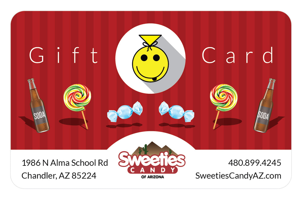 Sweeties Candy IN STORE Gift Cards — Sweeties Candy of Arizona